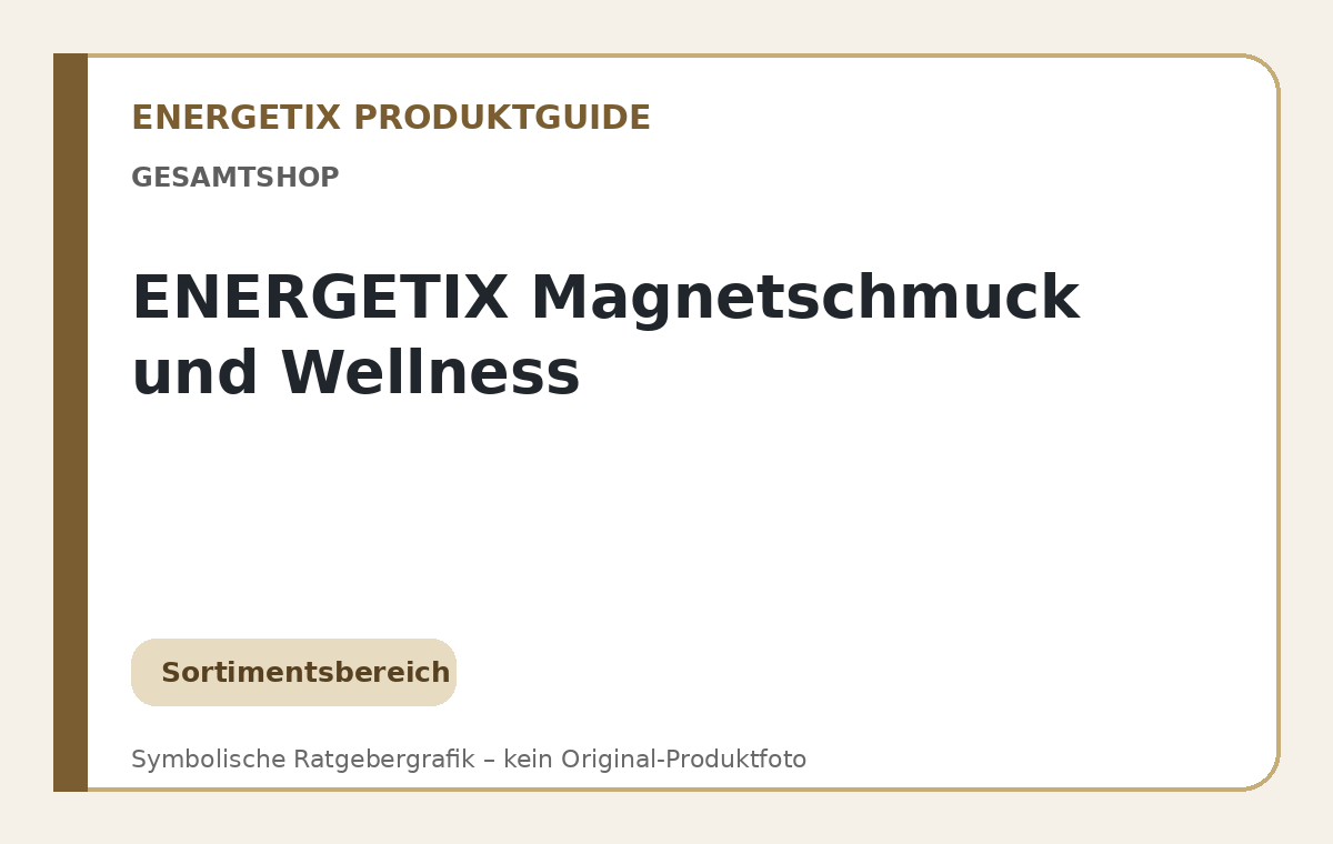 ENERGETIX Magnetschmuck und Wellness – symbolische Ratgebergrafik